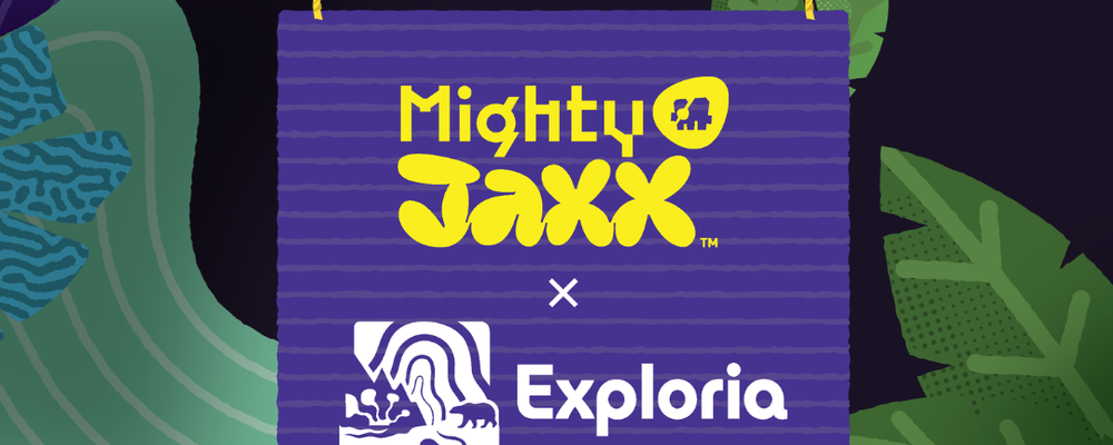 Exploria | Mighty Jaxx